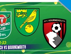 Prediksi Norwich vs Bournemouth 24 Agustus 2022