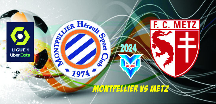 Montpellier vs Metz