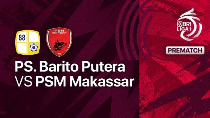 Barito Putera vs PSM Makassar