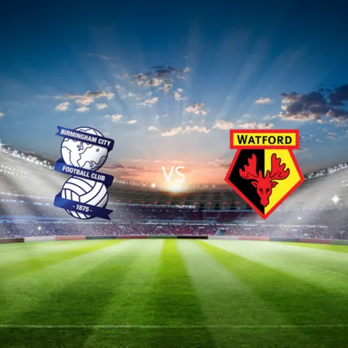 Birmingham vs Watford