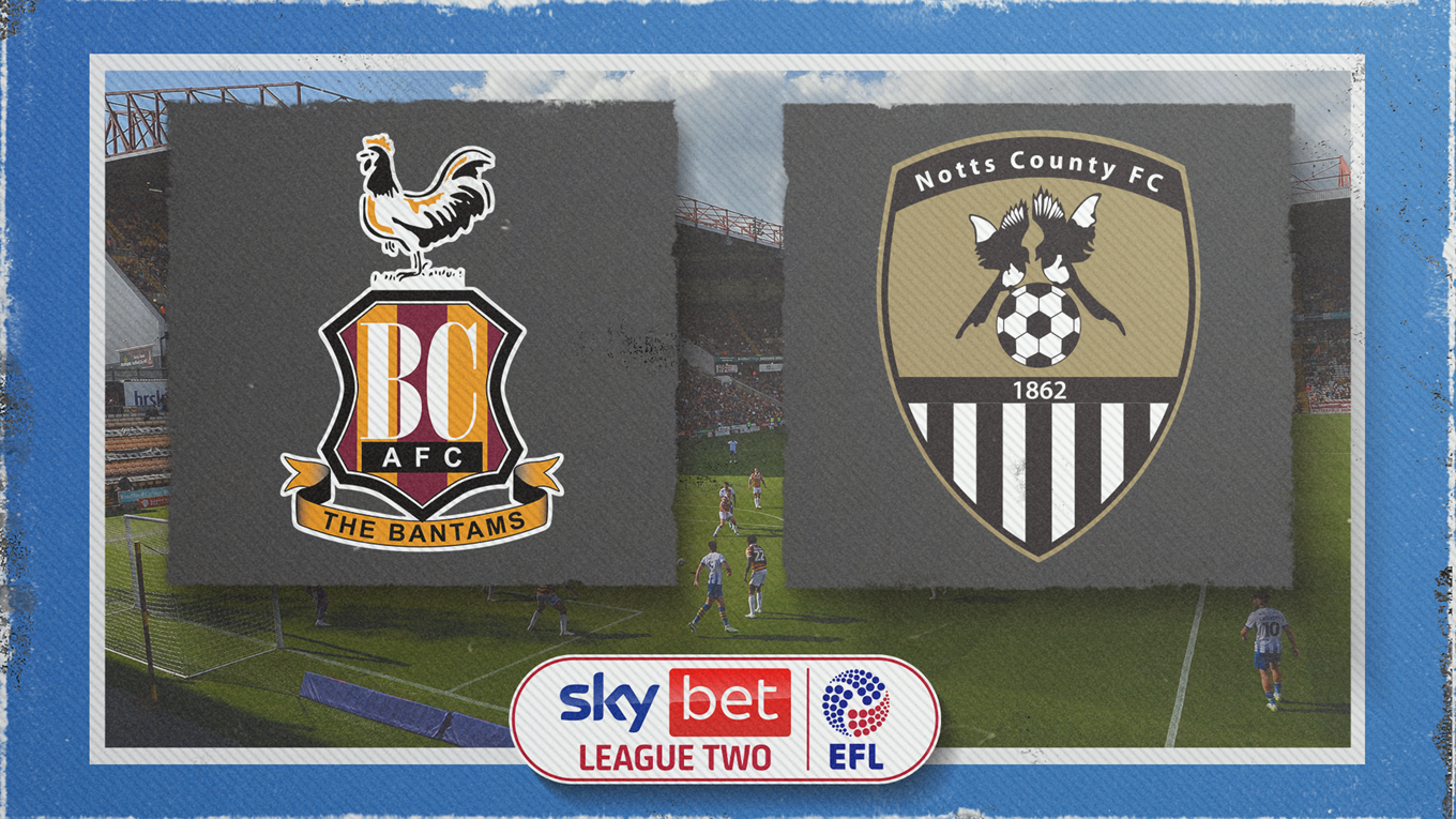 Bradford City vs Notts County
