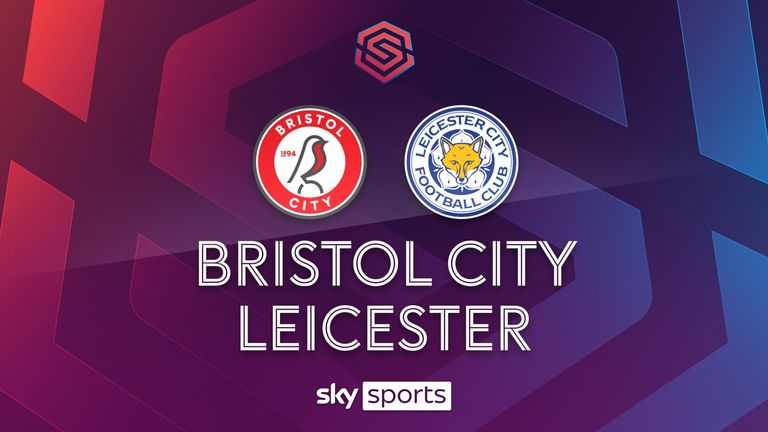 Bristol City vs Leicester