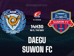 Prediksi Daegu vs Suwon , K-League 16 Maret 2024