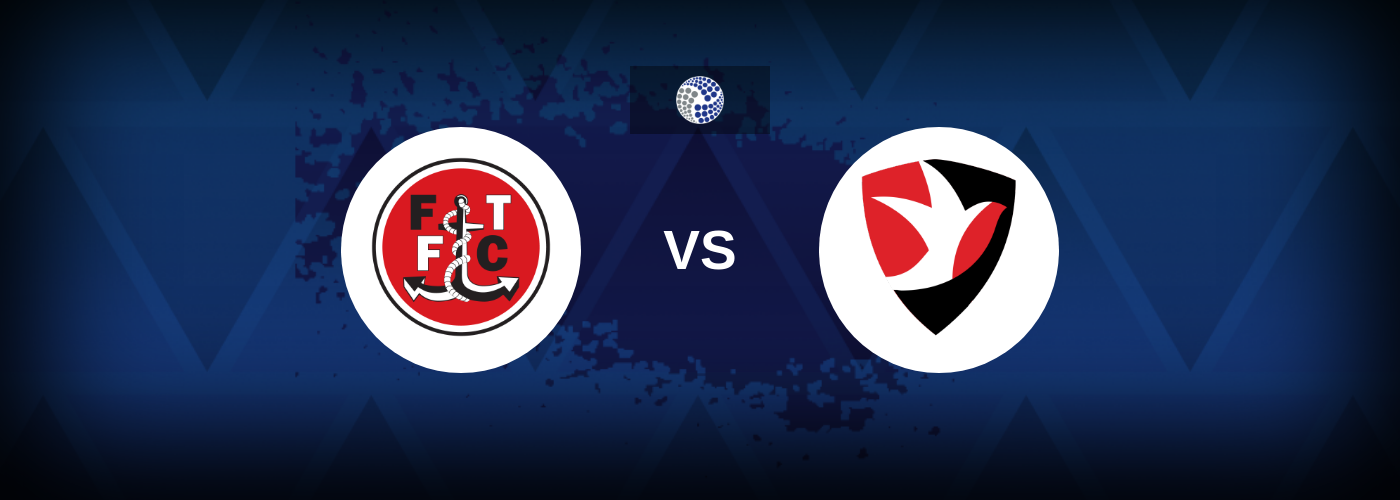 Fleetwood vs Cheltenham