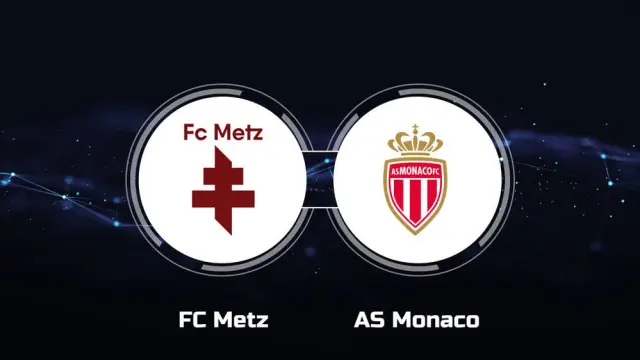 Metz vs Monaco