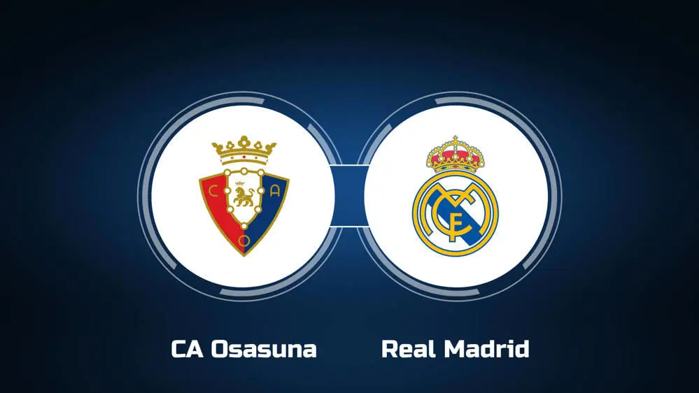 Osasuna vs Real Madrid