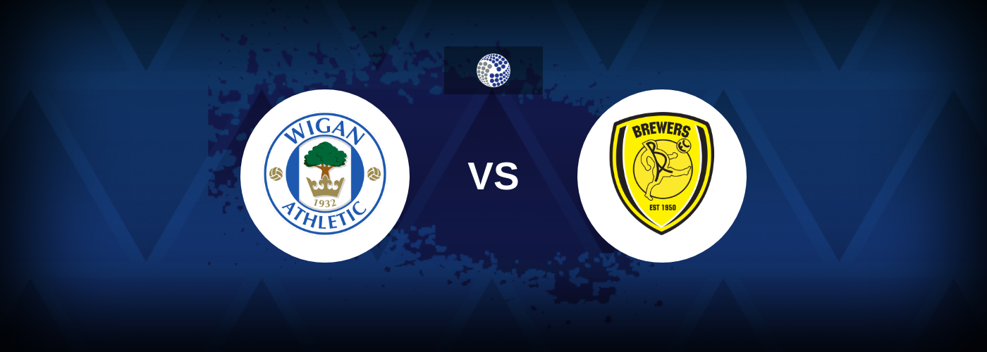 Wigan vs Burton Albion