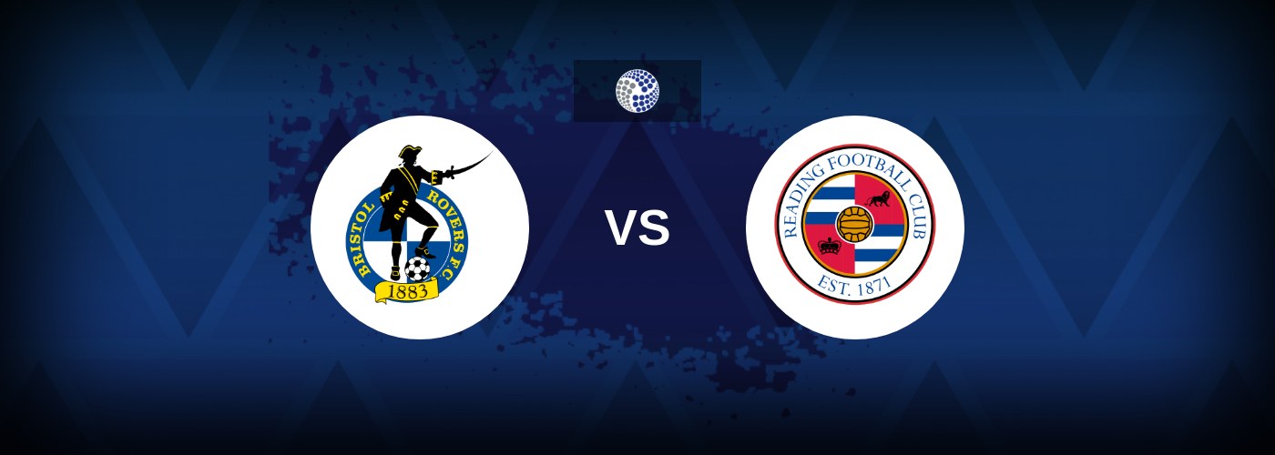 Bristol Rovers vs Reading