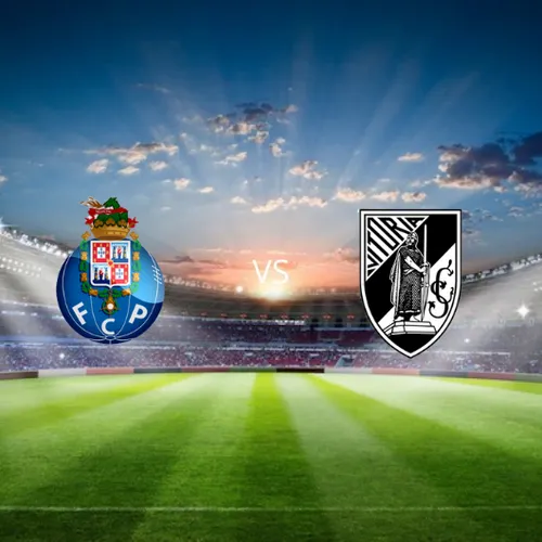 Porto vs Vitoria Guimaraes