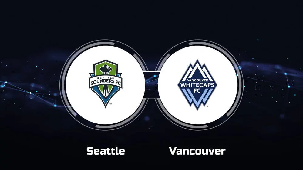 Seattle Sounders vs Vancouver