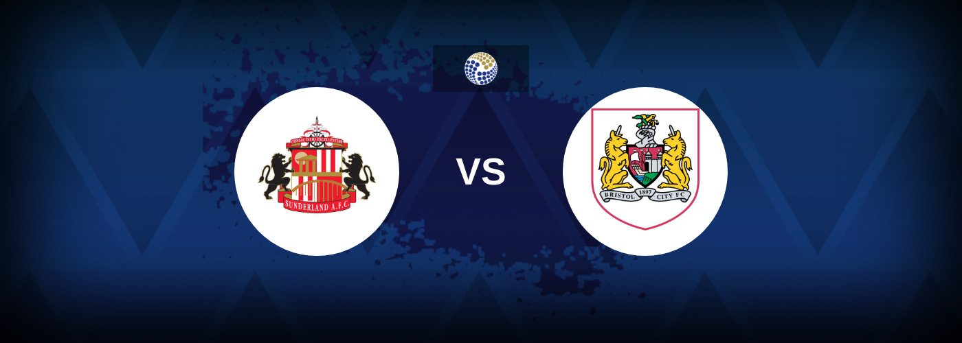 Sunderland vs Bristol City