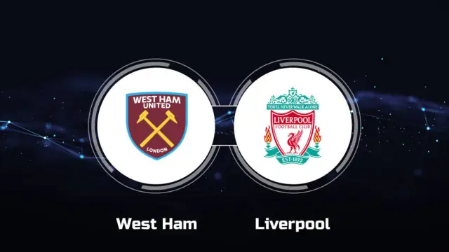 West Ham vs Liverpool