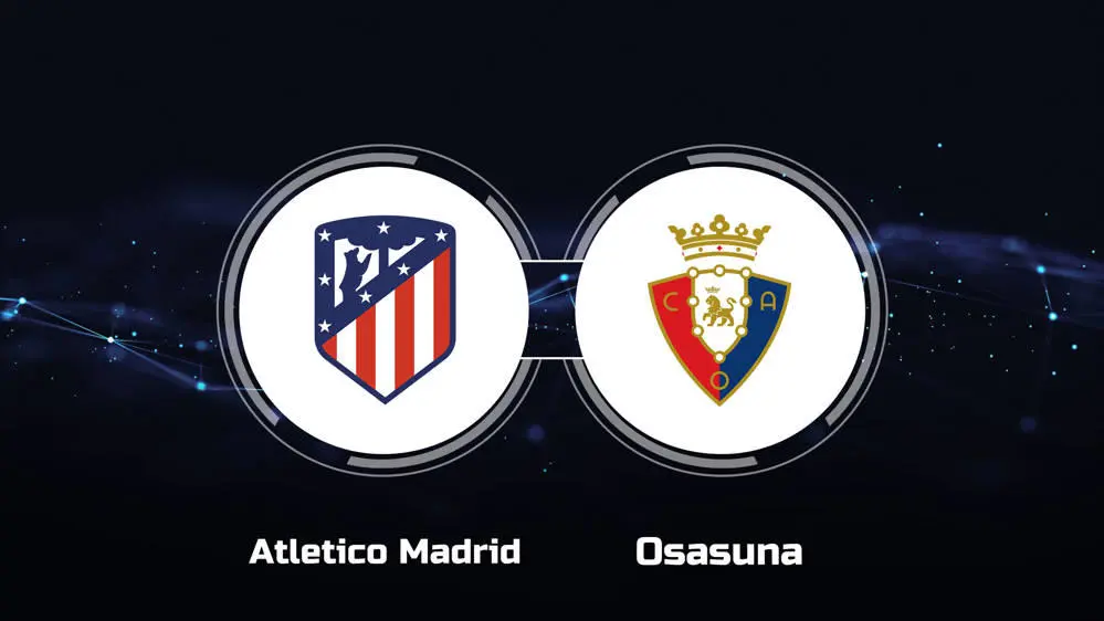 Atletico Madrid vs Osasuna