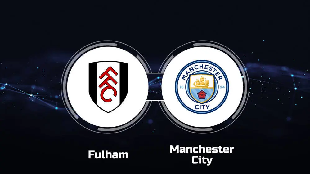 Prediksi Fulham vs Manchester City