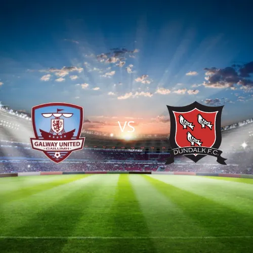 Galway United vs Dundalk