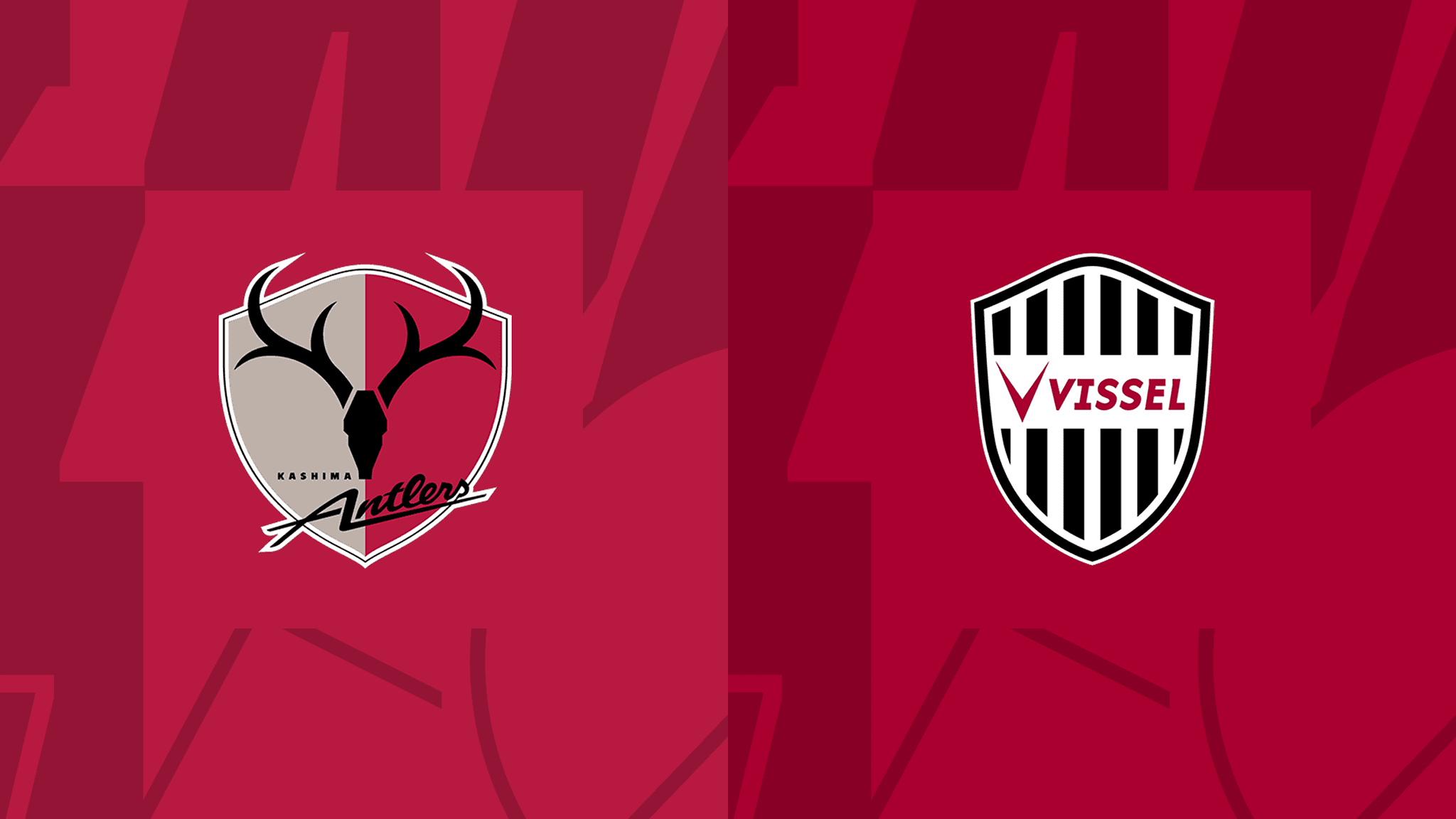 Kashima Antlers vs Vissel Kobe