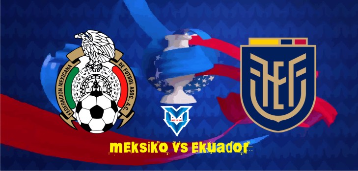 Meksiko vs Ekuador
