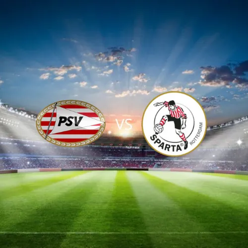 PSV Eindhoven vs Sparta