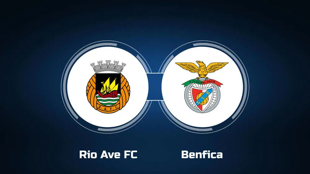 Rio Ave vs Benfica