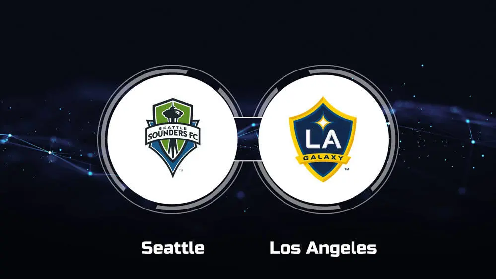 Seattle Sounders vs LA Galaxy