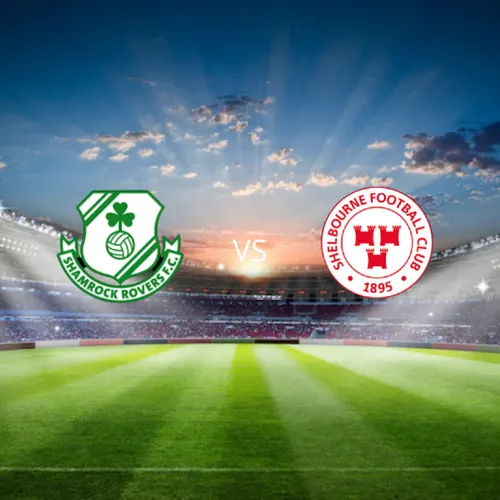 Shamrock Rovers vs Shelbourne