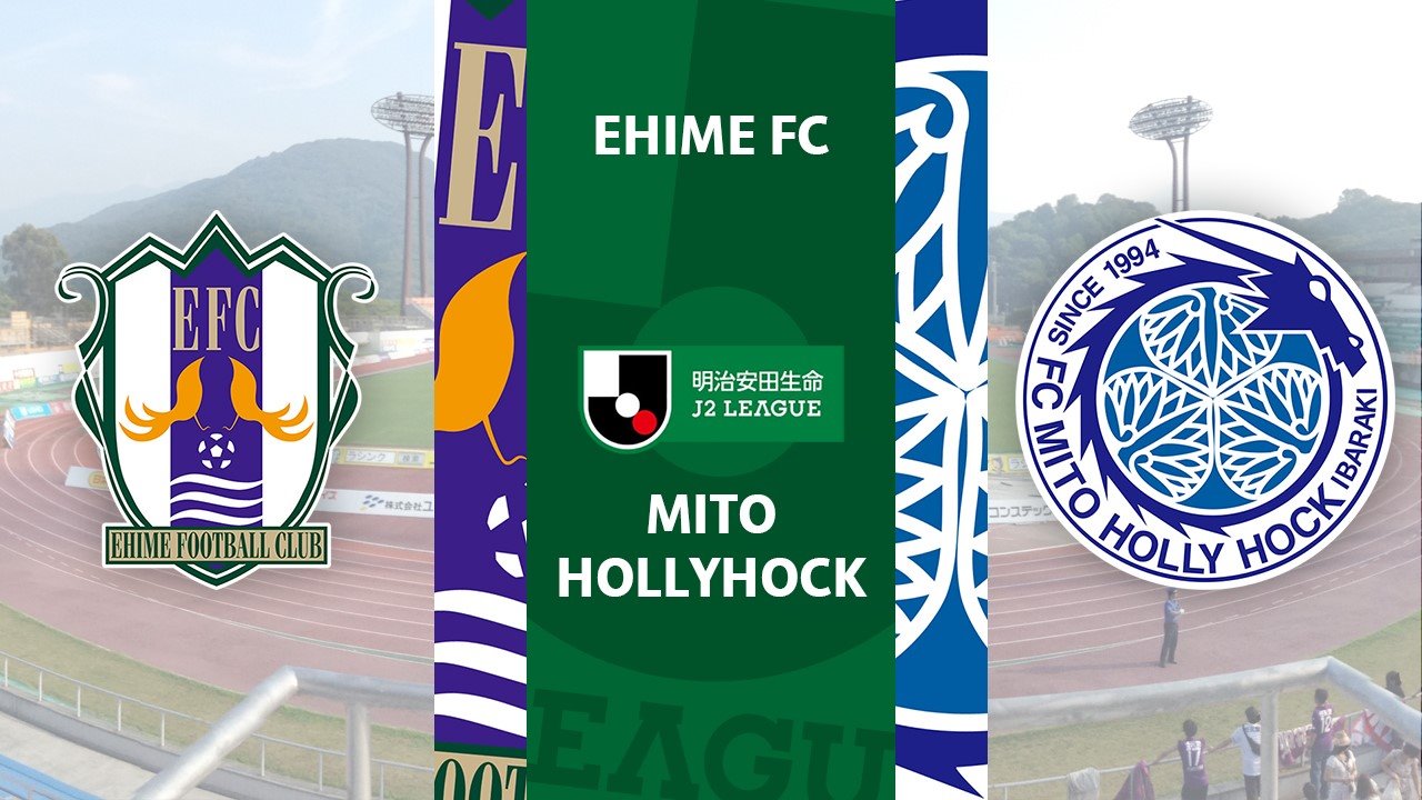 Ehime vs Mito Hollyhock