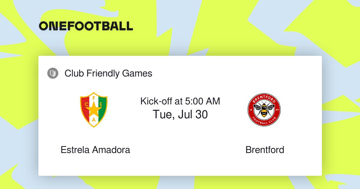 Estrela vs Brentford