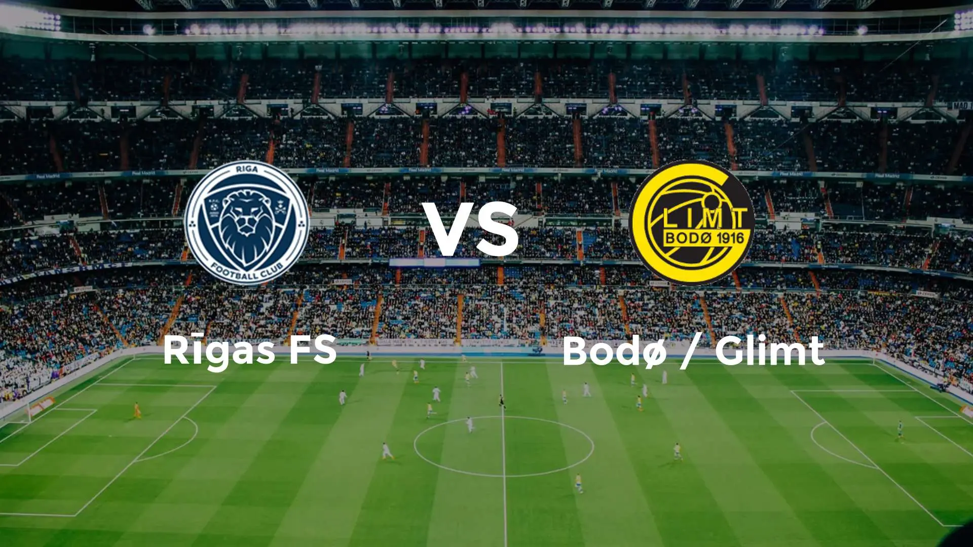 Rigas vs Bodo Glimt