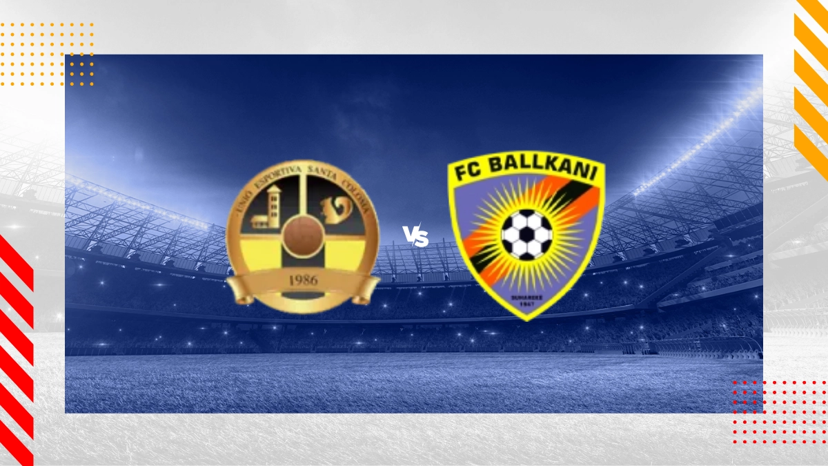 UE Santa Coloma vs Ballkani