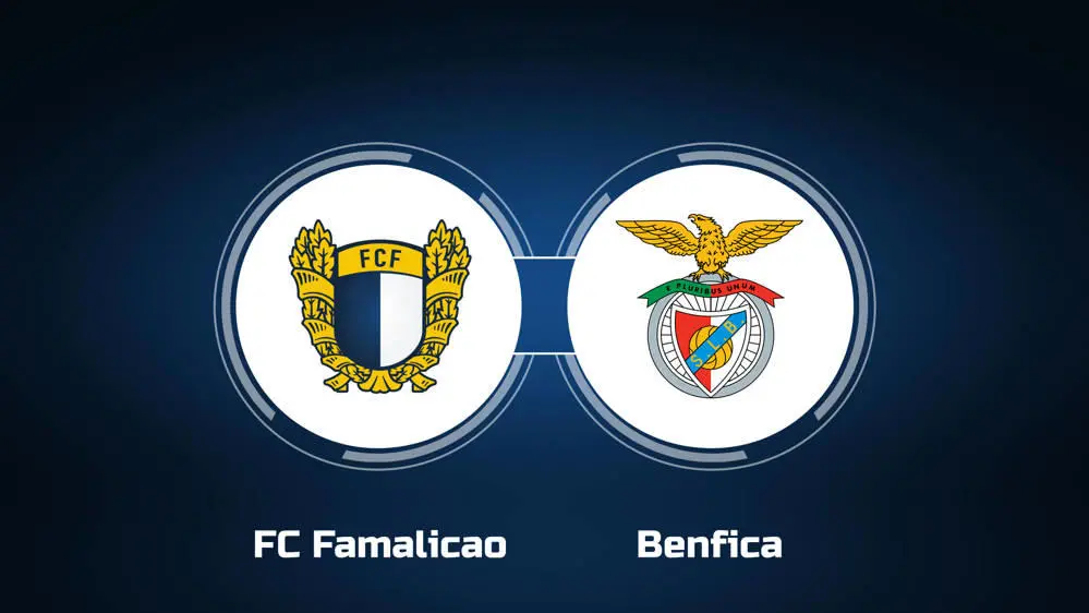Famalicao vs Benfica