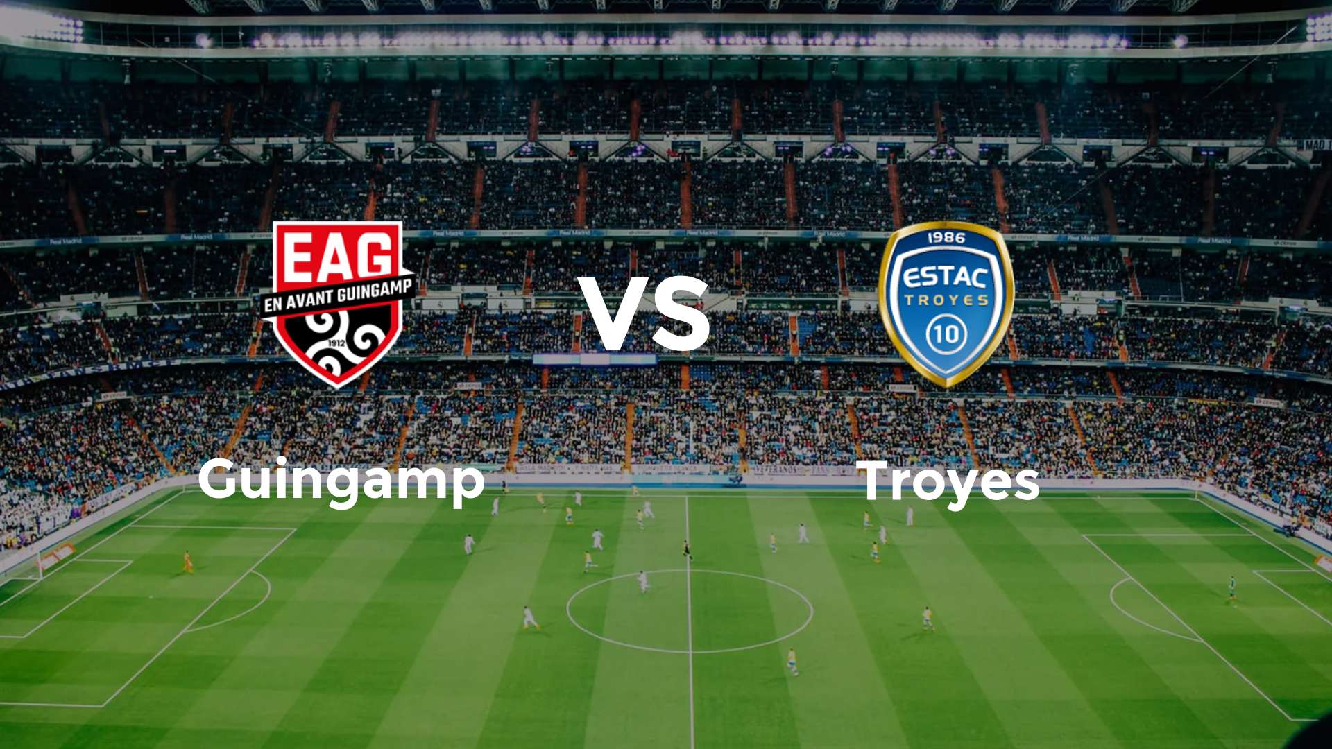 Guingamp vs ESTAC