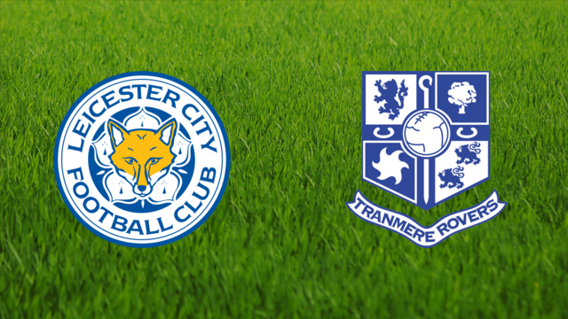 Leicester vs Tranmere