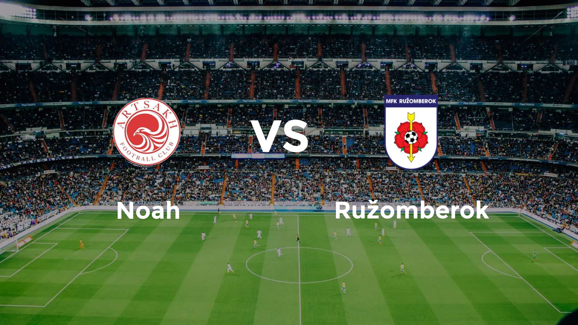 Noah vs Ruzomberok