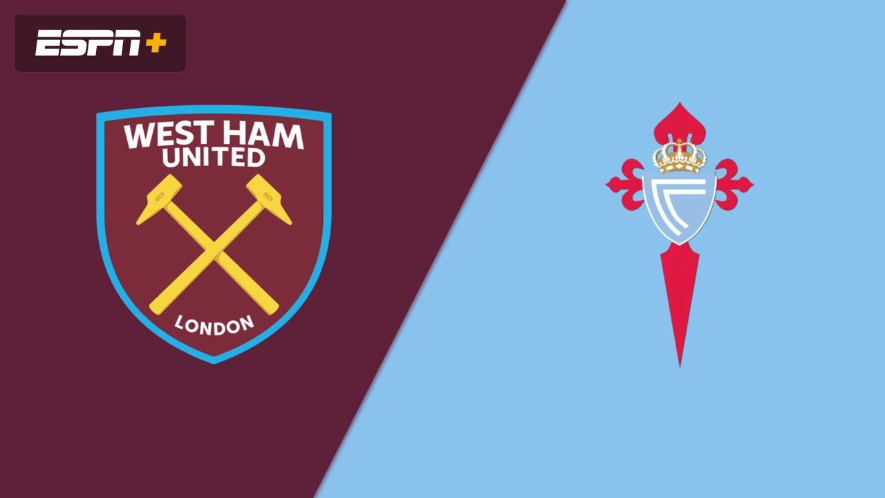 West Ham vs Celta Vigo