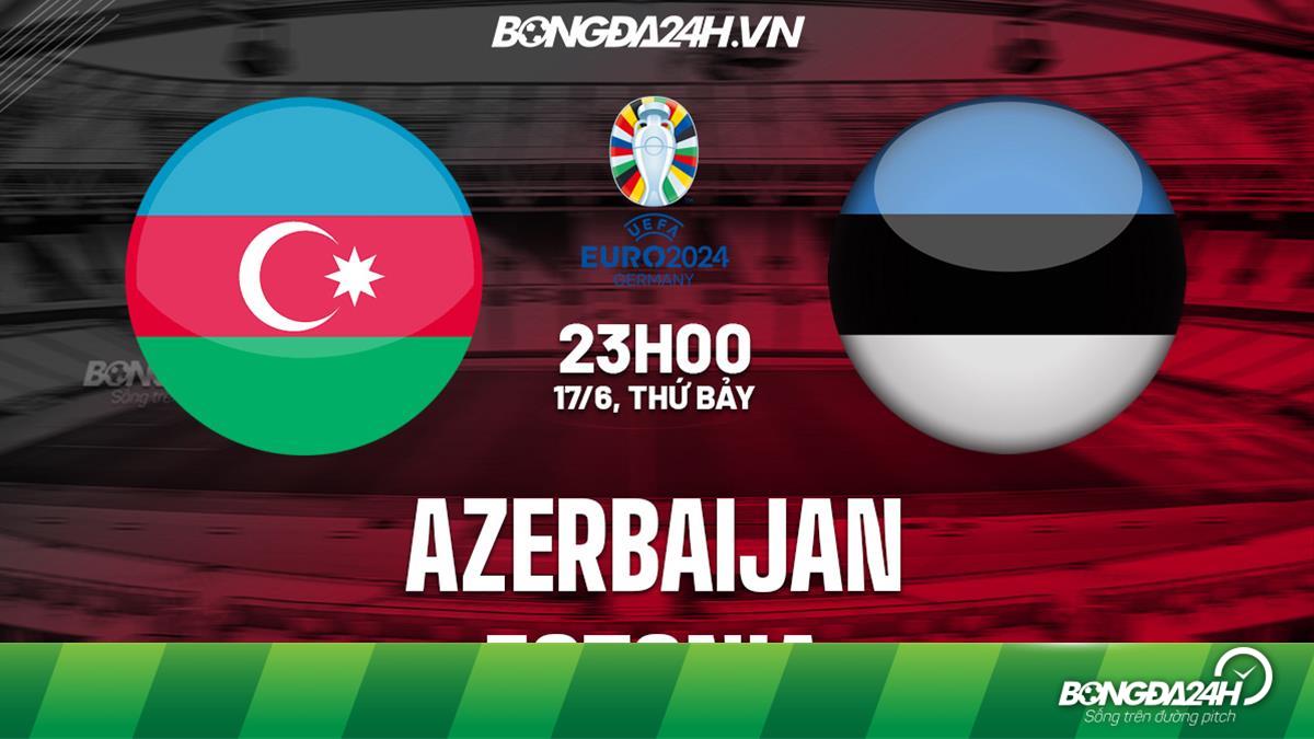 Azerbaijan vs Estonia