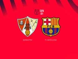 Prediksi Barbastro vs Barcelona , Copa Del Rey 5 Januari 2025