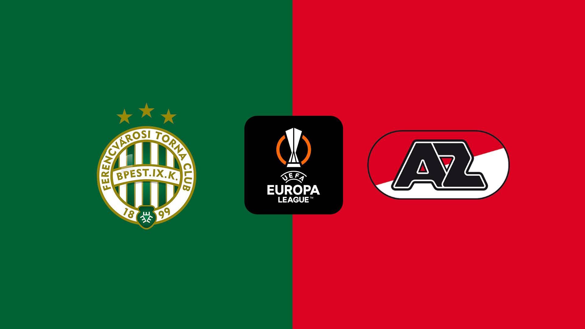 Ferencvarosi vs AZ Alkmaar