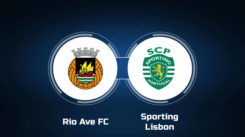 Rio Ave vs Sporting Lisbon