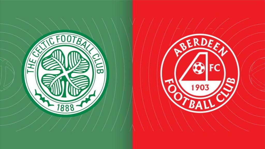 Celtic vs Aberdeen