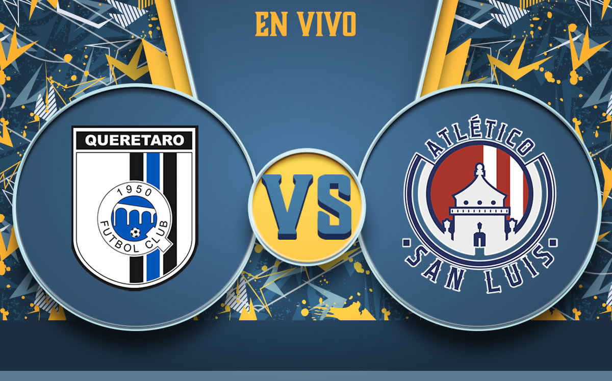 Queretaro vs San Luis