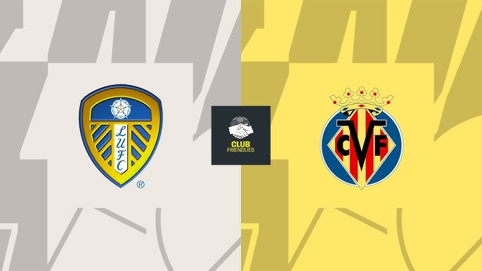 Leeds vs Villarreal