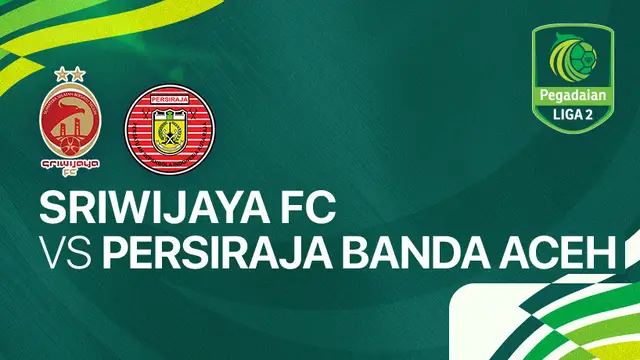 Sriwijaya FC vs Persiraja