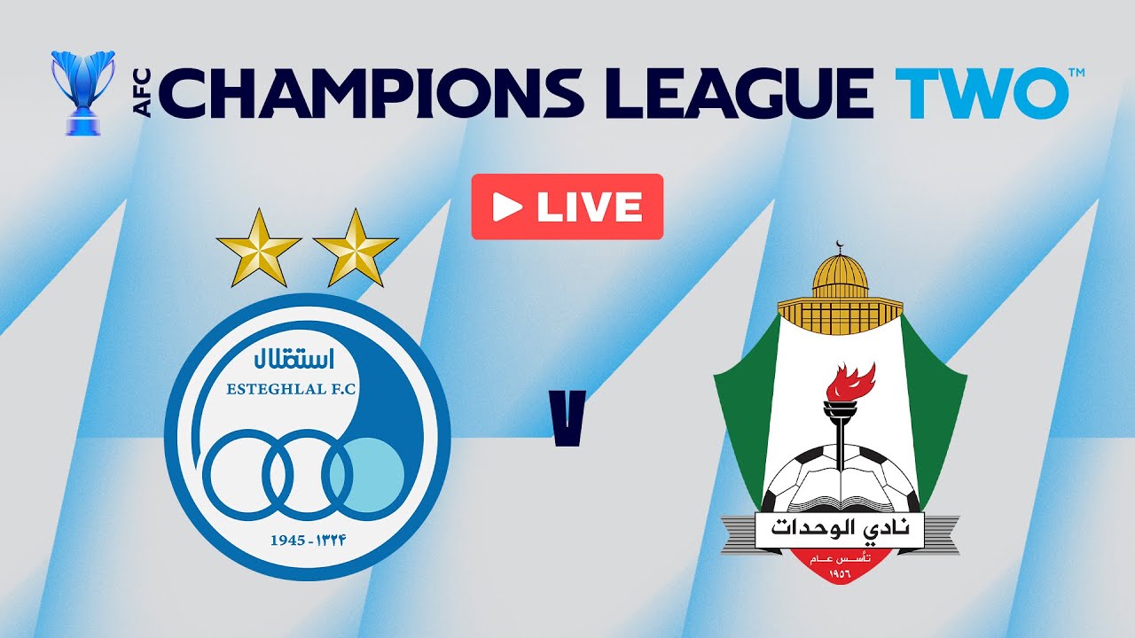 Esteghlal vs Al Wehdat