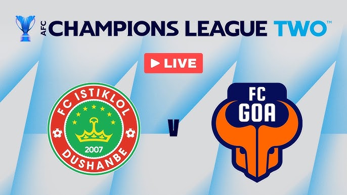 Istiklol vs Goa