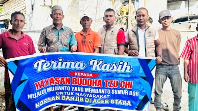 Yayasan Buddha Tzu Chi Indonesia Bantu Sumur Bor untuk Masyarakat Terdampak Bencana di Aceh Utara