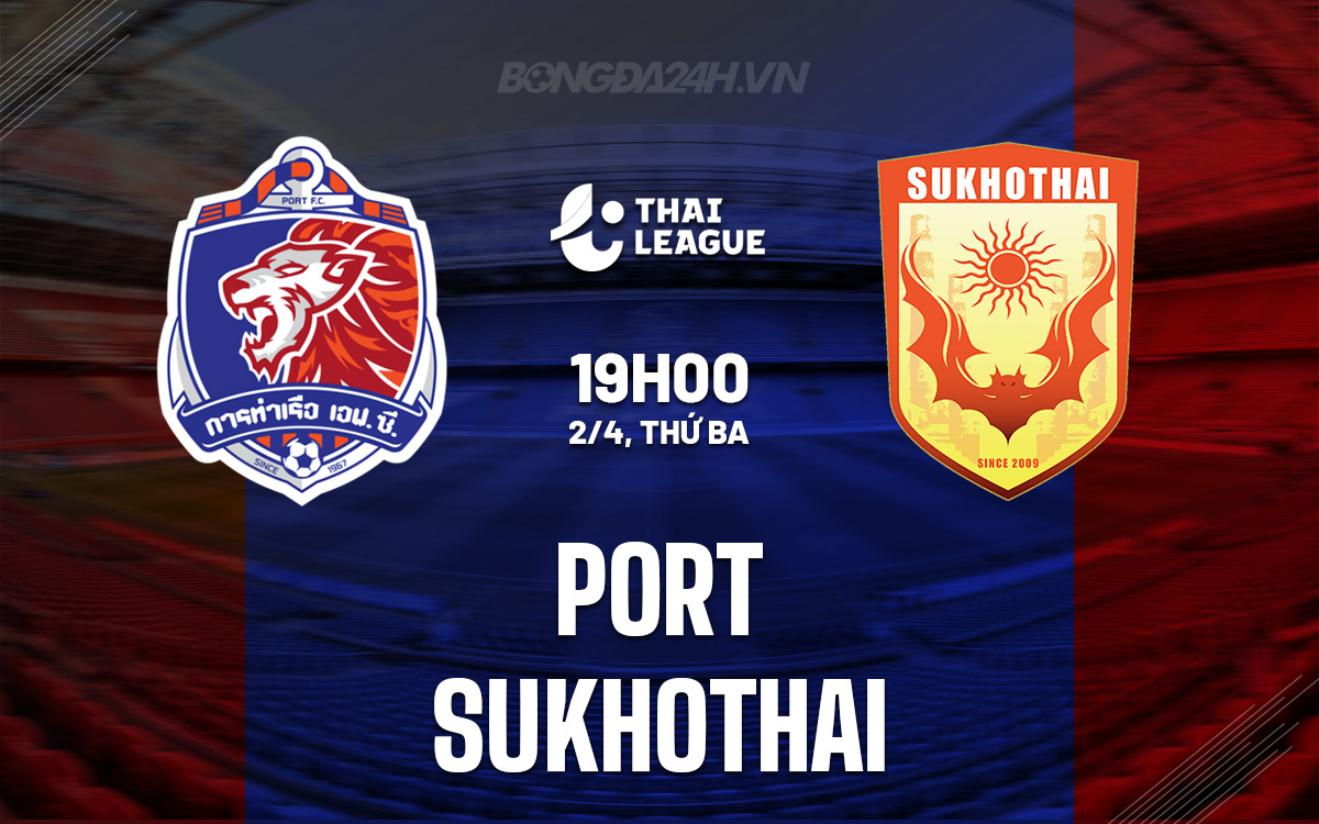 Port vs Sukhothai