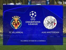 Prediksi Villarreal vs Ajax ,   Champions League  21 Januari 2026