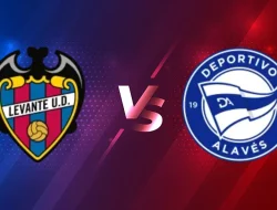Prediksi Levante vs  Alaves,  La Liga 28 Februari 2026