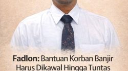 FADLON MINTA WARGA SABAR, DPRK KAWAL BANTUAN BANJIR