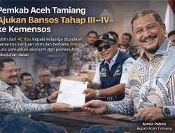 Pemkab Aceh Tamiang Ajukan Bansos Tahap III–IV ke Kemensos